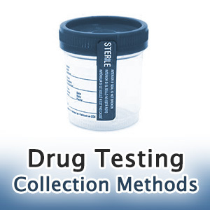 Workplace drug testing collection methods